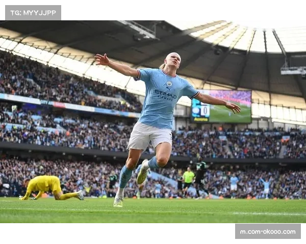 曼城四线作战面临体能极限 哈兰德奥赖利伤情未明增加轮换难度